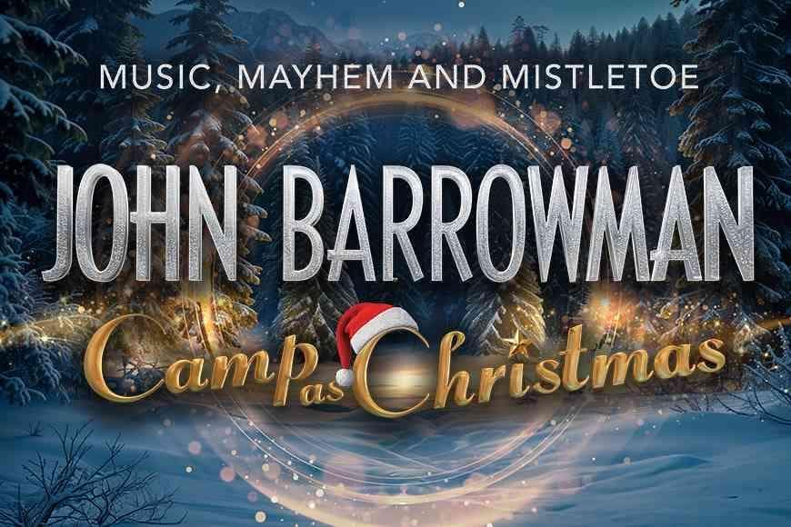 Text saying John Barrowman Camp as Christmas with Festive accents